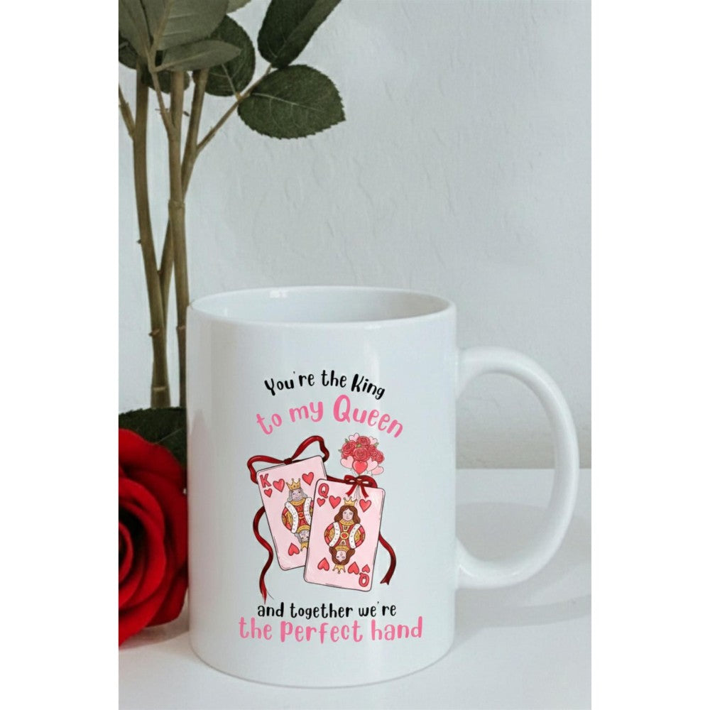 You’re The King To My Queen Printed Ceramic Mug Valentine’s Day Gift
