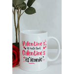 Dyzi Valentine’s Is Cute But Galentine’s Is Iconic Printed Mug