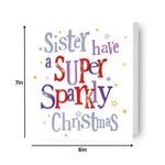Have A Super Sparkly Christmas' Sister Christmas Card Official Product