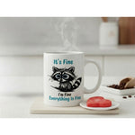 Dyzi It's Fine I Am Fine Everything Is Fine Funny Cat Quote Mug