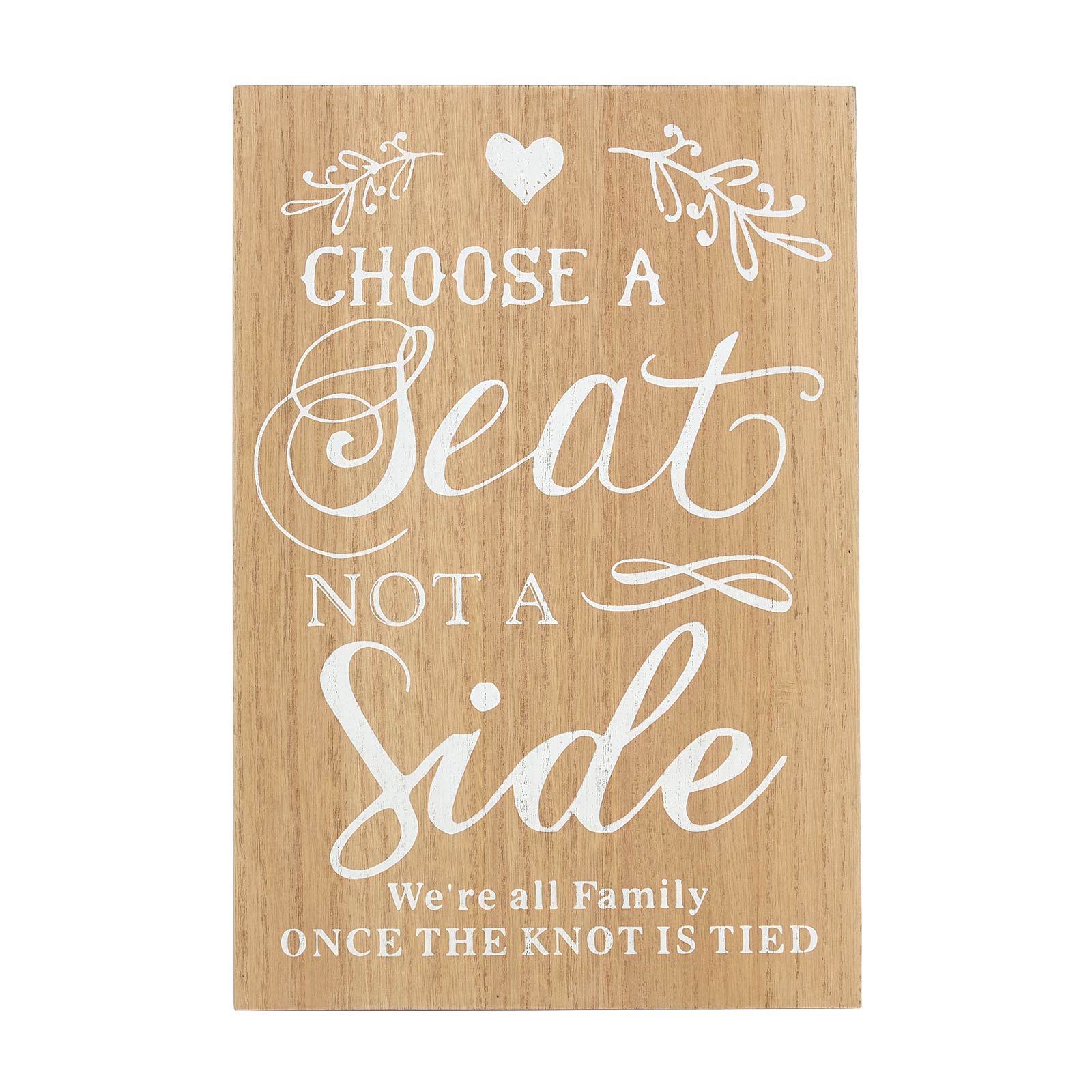 HOMESCAPES Choose A Seat Wedding Plaque Sign