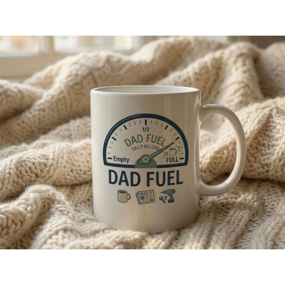 Dyzi Dad Fuel Funny Quote Ceramic Coffee Mug White