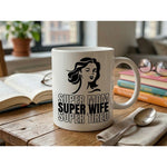 Dyzi Super Mom Super Wife Super Tired Quote Ceramic Coffee Mug White