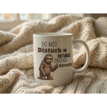 Dyzi Do Not Disturb I’m Disturbed Enough Already Quote Ceramic Mug White