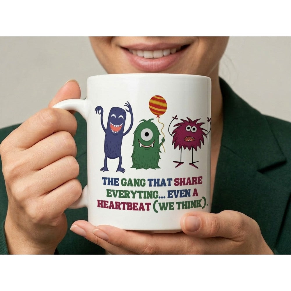 The Gang That Shares Everything Funny Quote Ceramic Mug