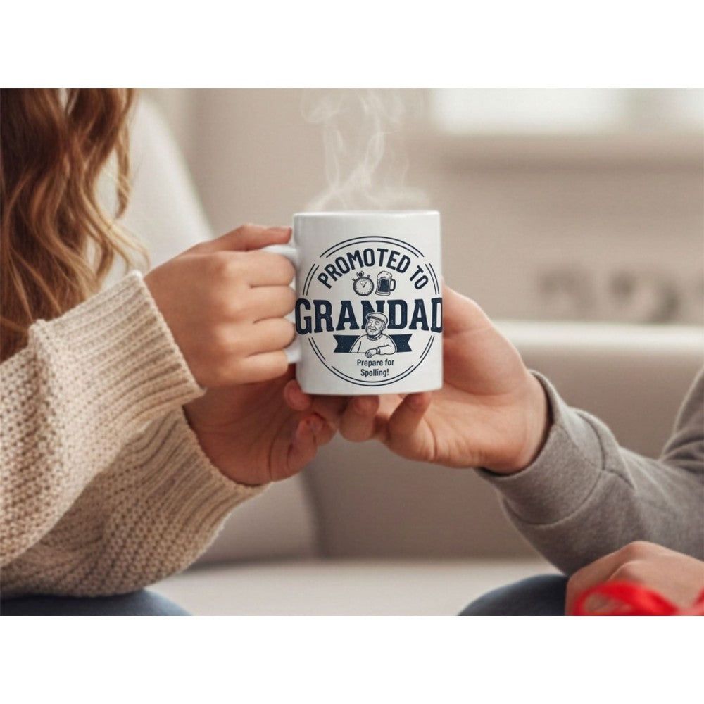 Dyzi Promoted To Granddad Prepare To Spoil Ceramic Mug White