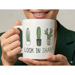 Dyzi Look In Sharp Cactus Quote Ceramic Coffee Mug White
