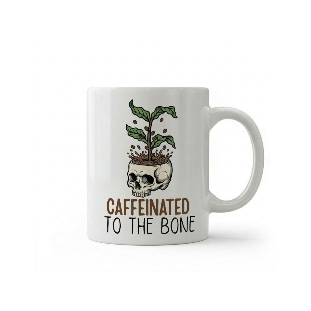 Dyzi Caffeinated To The Bone Quote Ceramic Coffee Mug White