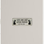 Artisan Furniture Plaque - Cats Are Just Little People Plaque