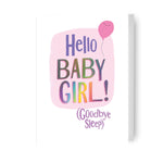 New Baby 'hello Baby Girl! (goodbye Sleep)' Card Official Product