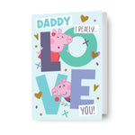 Peppa Pig Daddy I Really Love You' Valentine's Day Card Official Product