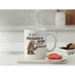 Dyzi Do Not Disturb I’m Disturbed Enough Already Quote Ceramic Mug White