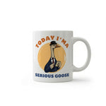 Dyzi Today I’m A Serious Goose Funny Animal Quote Ceramic Mug