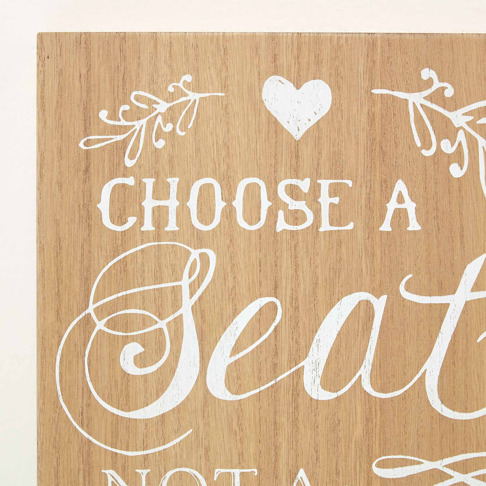 HOMESCAPES Choose A Seat Wedding Plaque Sign