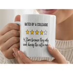 Dyzi Rated By A Coworker 4 Stars Coffee Quote Ceramic Mug