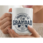 Dyzi Promoted To Granddad Prepare To Spoil Ceramic Mug White
