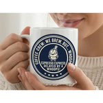 Dyzi Coffee Crew We Brew But Whoops Funny Quote Ceramic Mug