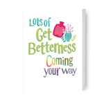 Lots Of Get Betterness Coming Your Way' Get Well Soon Card Official Product