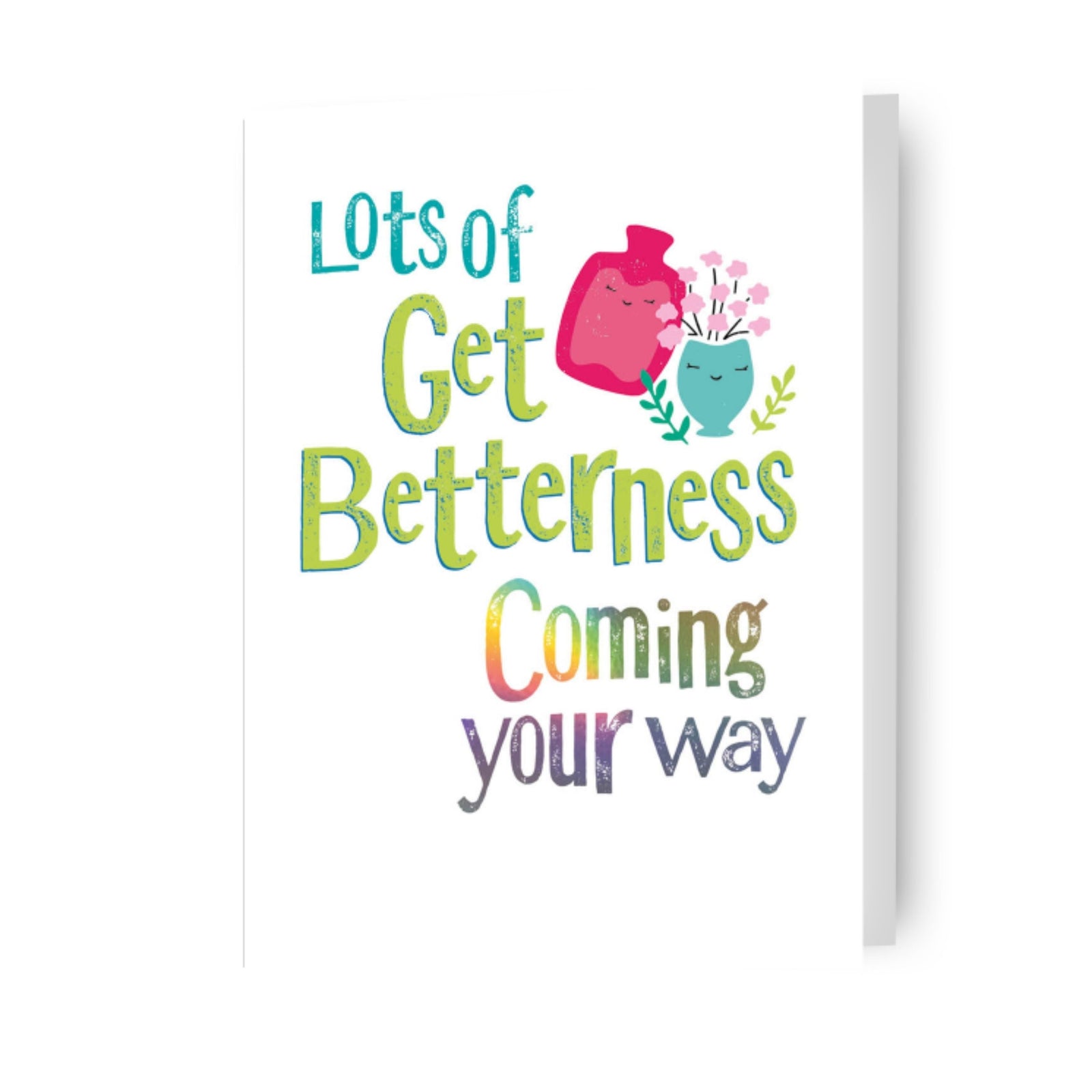 Lots Of Get Betterness Coming Your Way' Get Well Soon Card Official Product