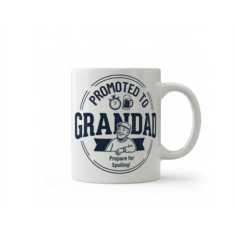 Dyzi Promoted To Granddad Prepare To Spoil Ceramic Mug White