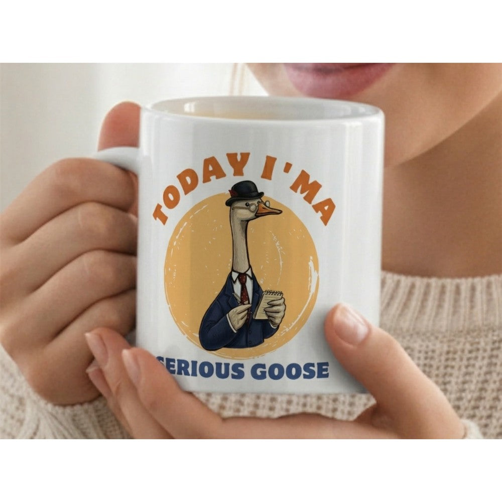 Dyzi Today I’m A Serious Goose Funny Animal Quote Ceramic Mug