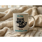 Dyzi It's Fine I Am Fine Everything Is Fine Funny Cat Quote Mug