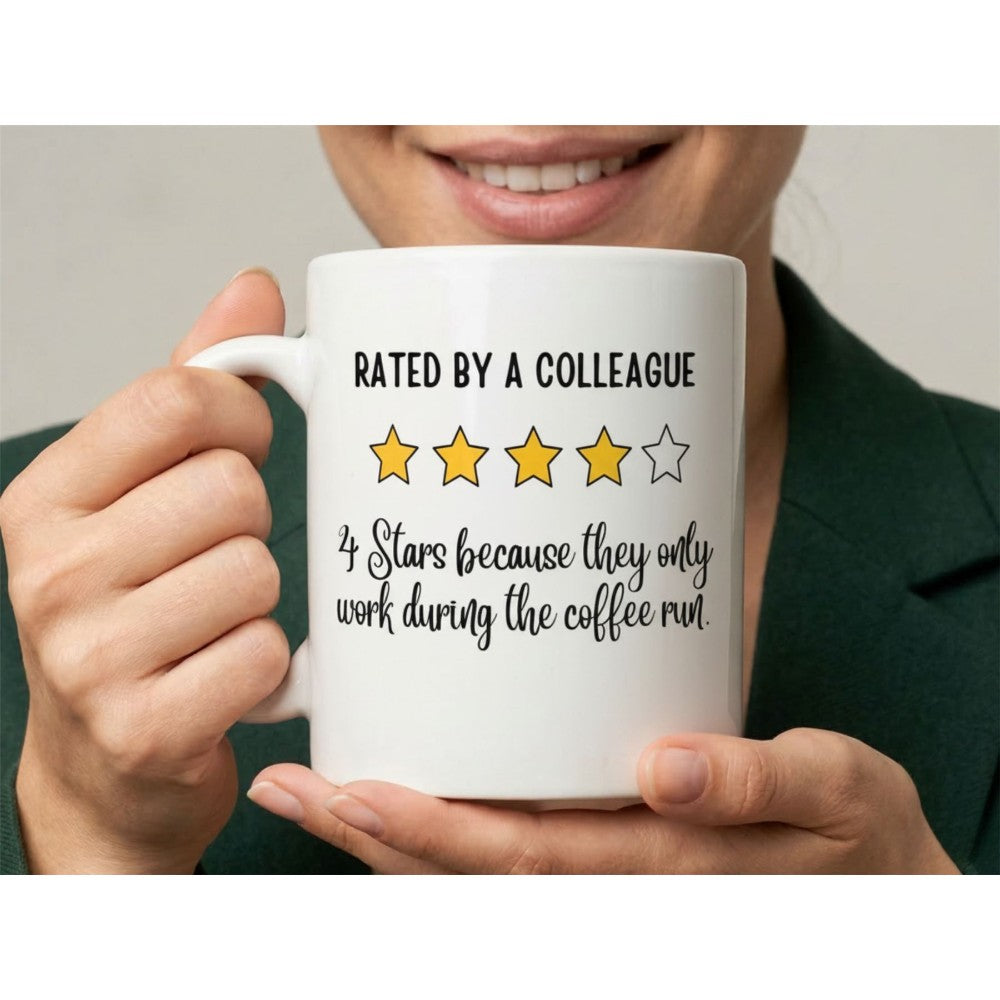 Dyzi Rated By A Coworker 4 Stars Coffee Quote Ceramic Mug