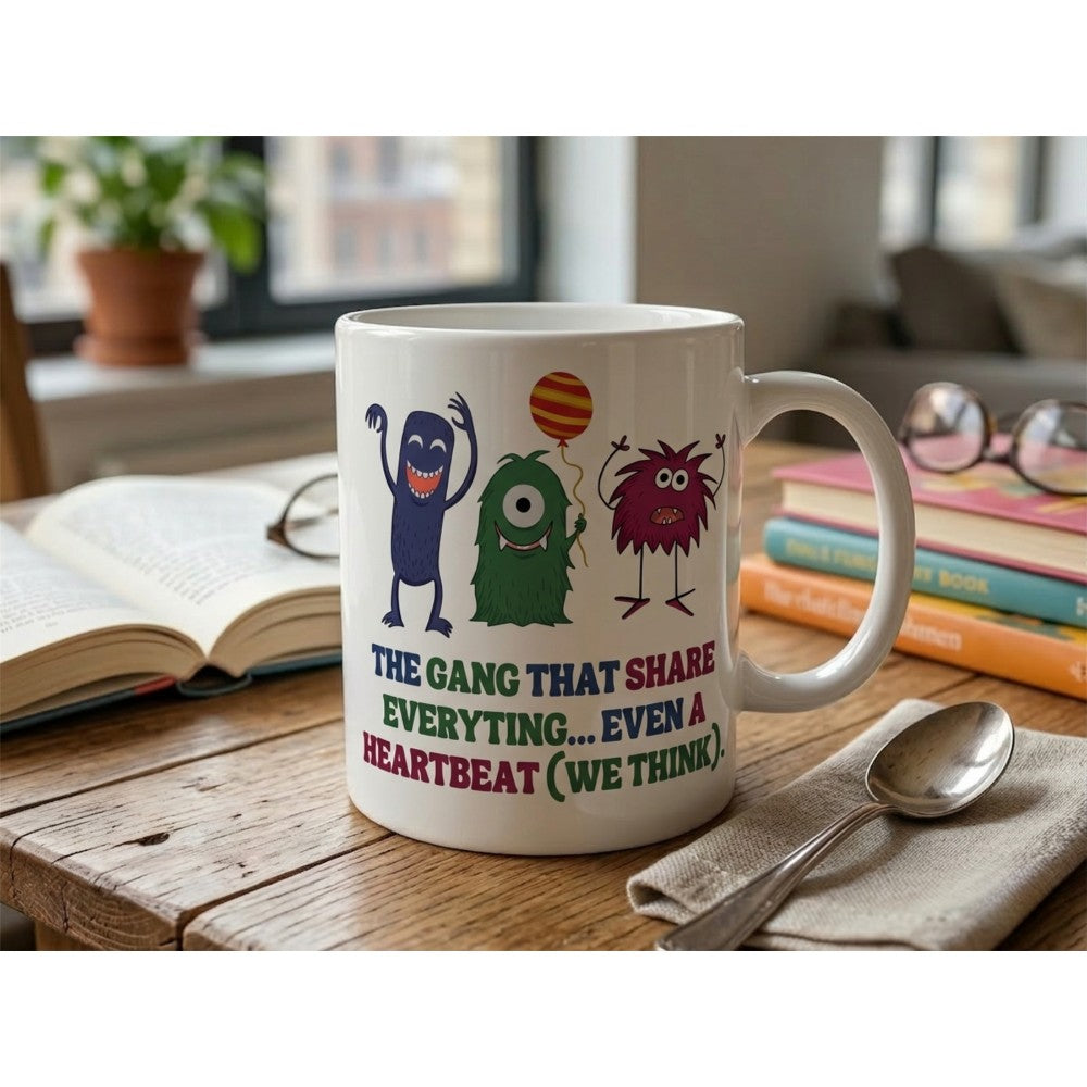 The Gang That Shares Everything Funny Quote Ceramic Mug