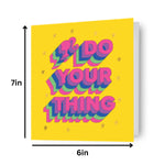 Do Your Thing' Birthday Card Official Product