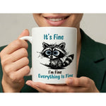 Dyzi It's Fine I Am Fine Everything Is Fine Funny Cat Quote Mug