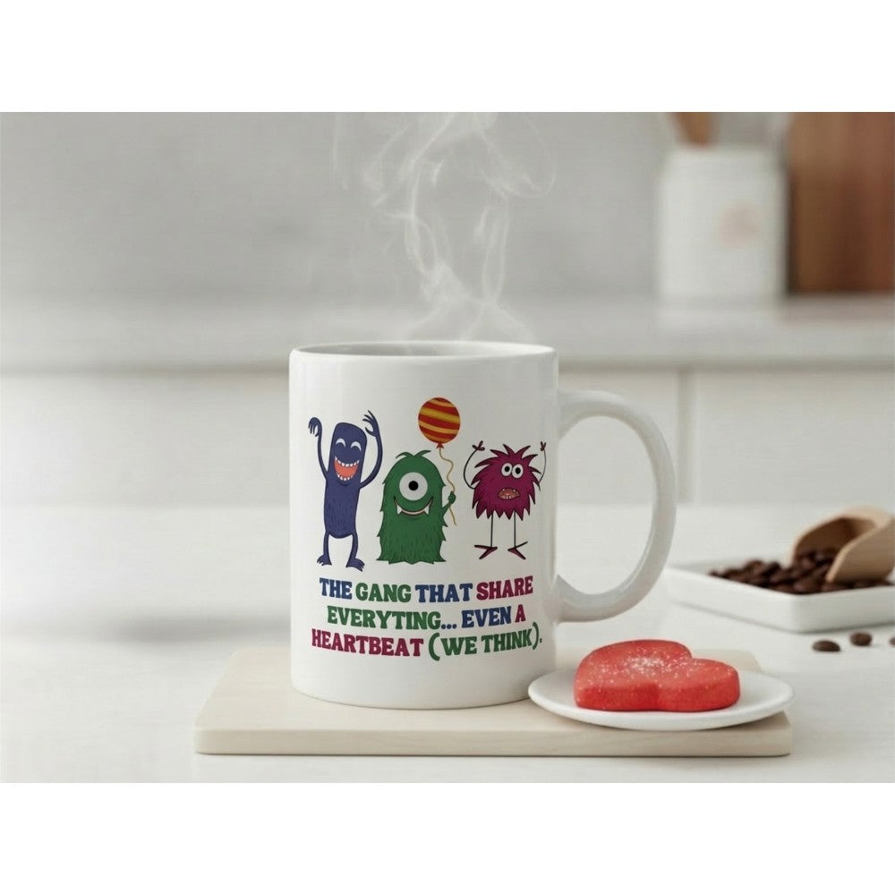 The Gang That Shares Everything Funny Quote Ceramic Mug