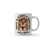 Dyzi Coffee Is Always A Good Idea Quote Ceramic Mug White
