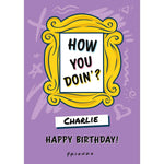 Personalised 'how You Doin'?' Birthday Card Official Product