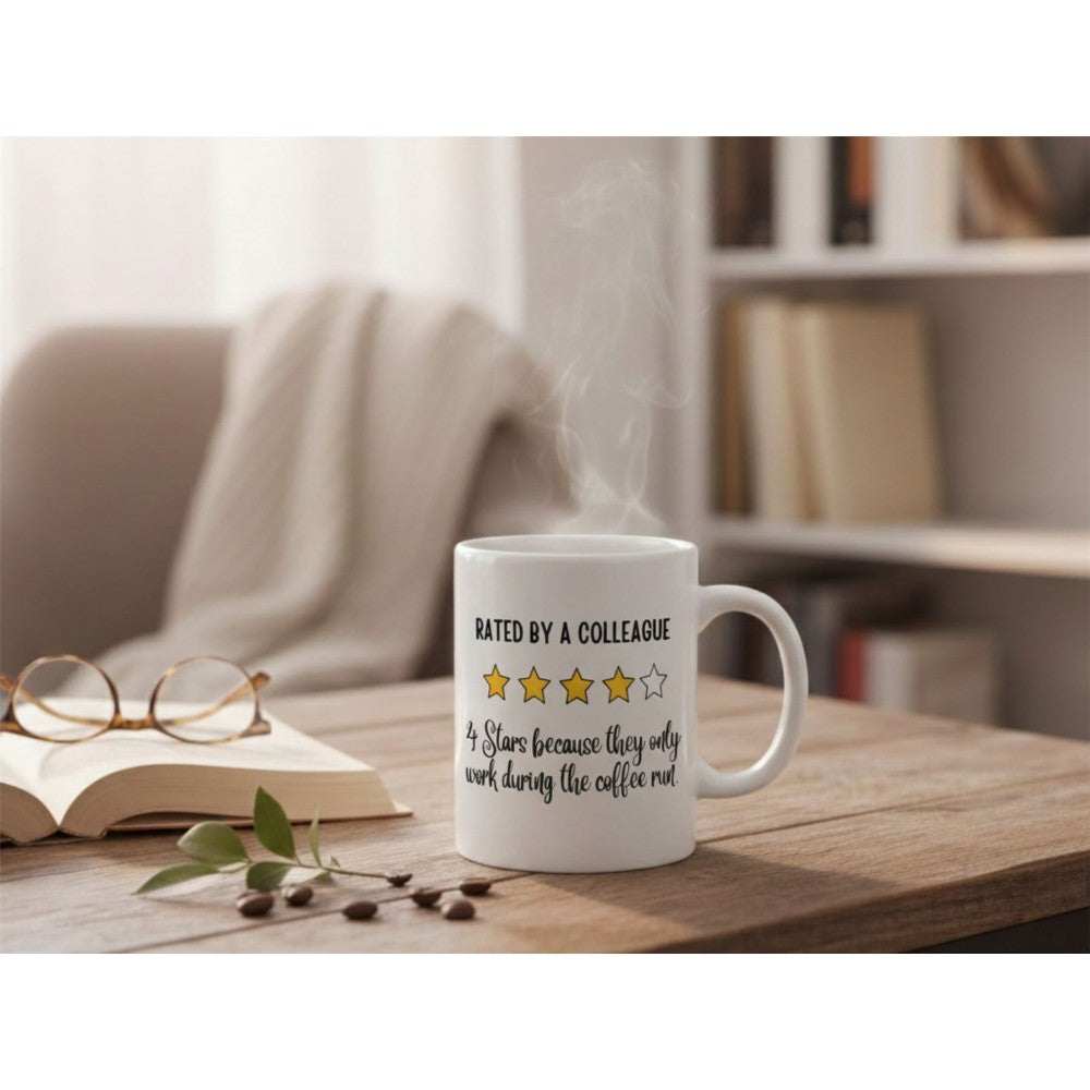 Dyzi Rated By A Coworker 4 Stars Coffee Quote Ceramic Mug