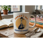 Dyzi Today I’m A Serious Goose Funny Animal Quote Ceramic Mug