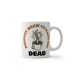 Dyzi Perfect Brew To Wake The Dead Quote Ceramic Mug White