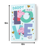 Peppa Pig Daddy I Really Love You' Valentine's Day Card Official Product