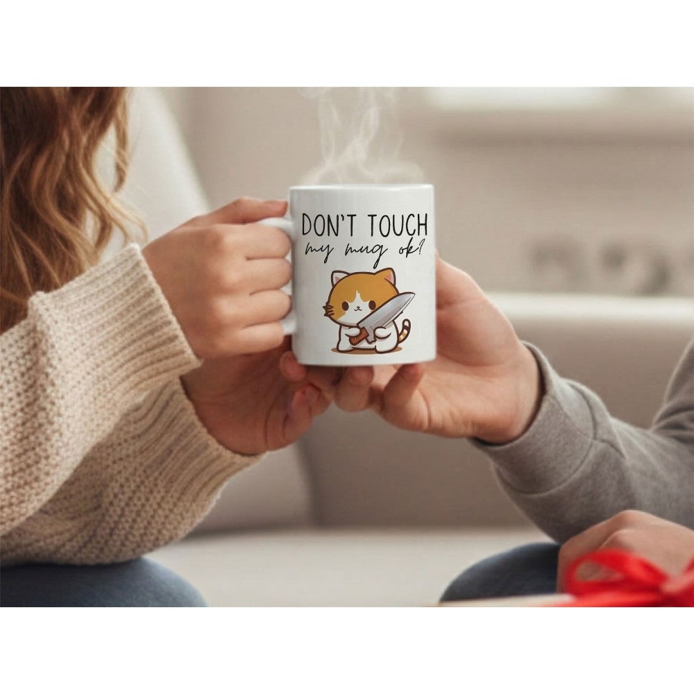Dyzi Don’t Touch My Mug Ok Quote Ceramic Coffee Mug White Funny Design