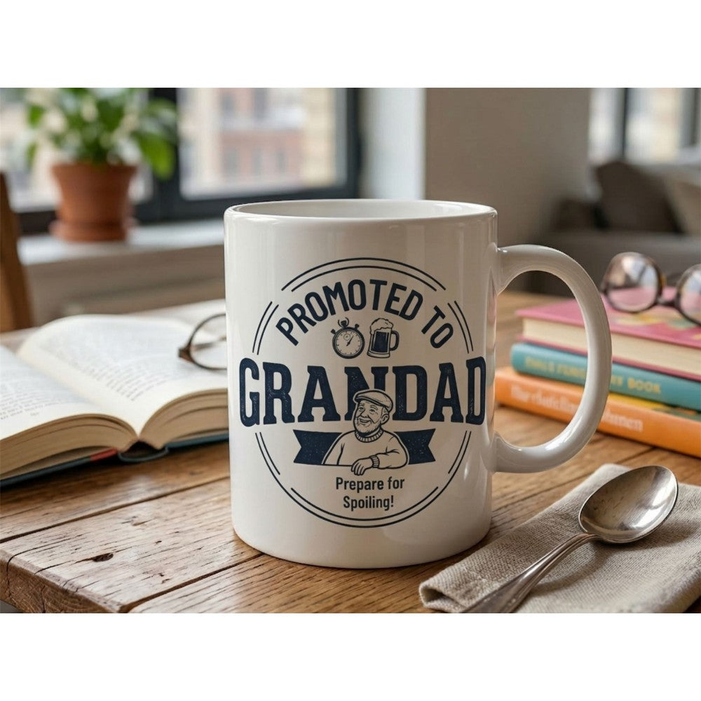 Dyzi Promoted To Granddad Prepare To Spoil Ceramic Mug White