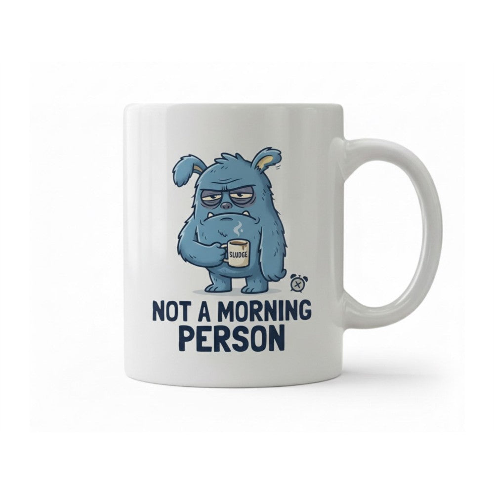 Dyzi Not A Morning Person Quote Ceramic Mug White