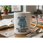Dyzi Not A Morning Person Quote Ceramic Mug White