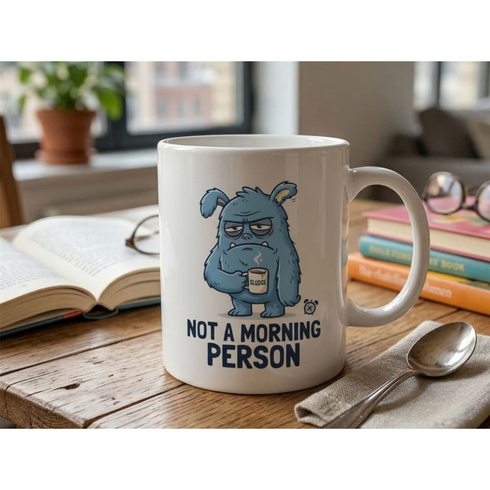 Dyzi Not A Morning Person Quote Ceramic Mug White