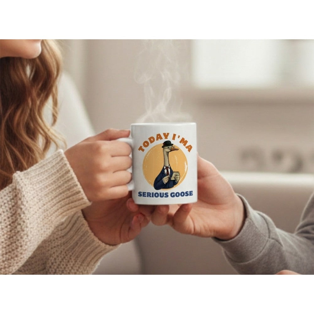 Dyzi Today I’m A Serious Goose Funny Animal Quote Ceramic Mug
