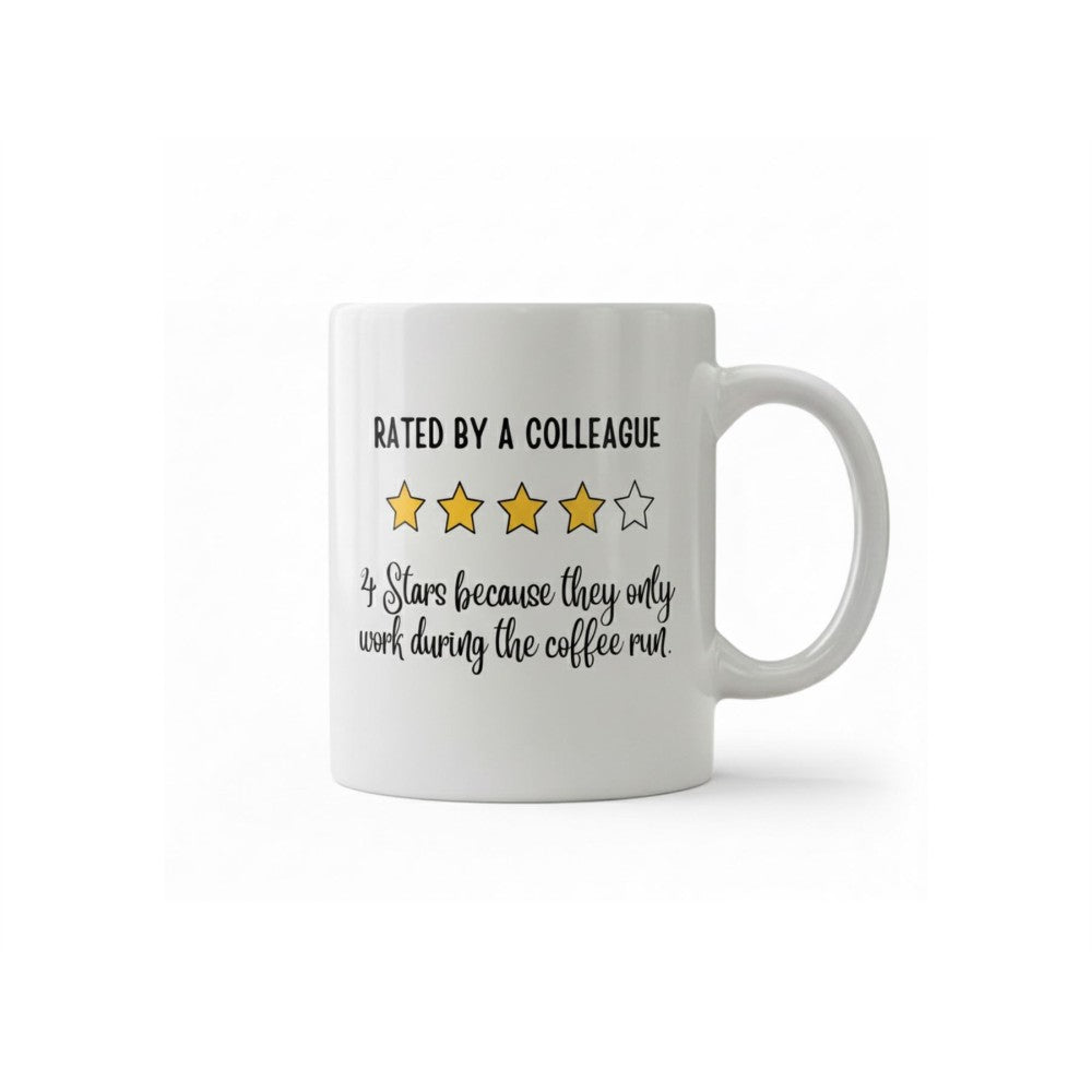Dyzi Rated By A Coworker 4 Stars Coffee Quote Ceramic Mug
