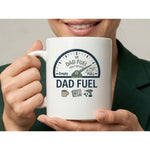 Dyzi Dad Fuel Funny Quote Ceramic Coffee Mug White