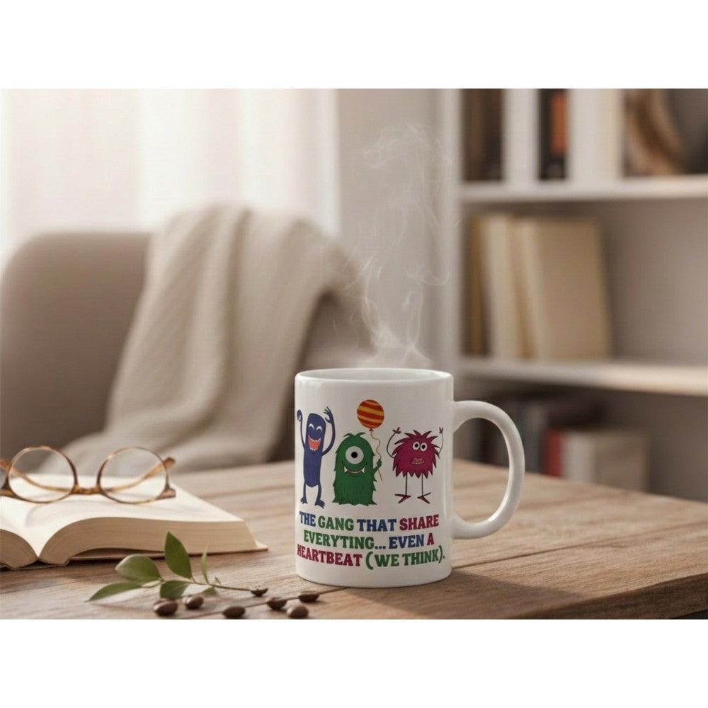 The Gang That Shares Everything Funny Quote Ceramic Mug